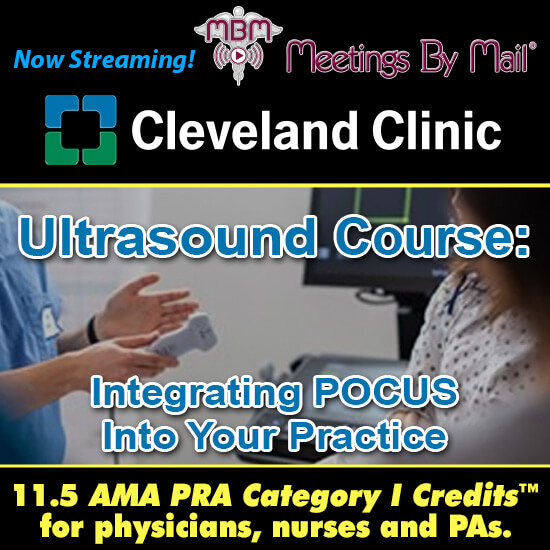 Cleveland Clinic Ultrasound Course Integrating POCUS Into Your Practice